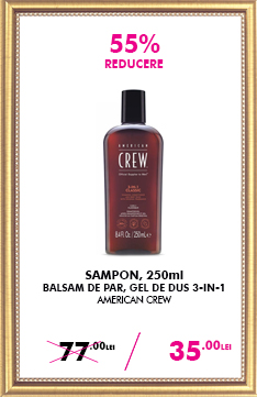 Sampon, Balsam de par, Gel de dus American Crew 3-in-1 Classic Men 250ml